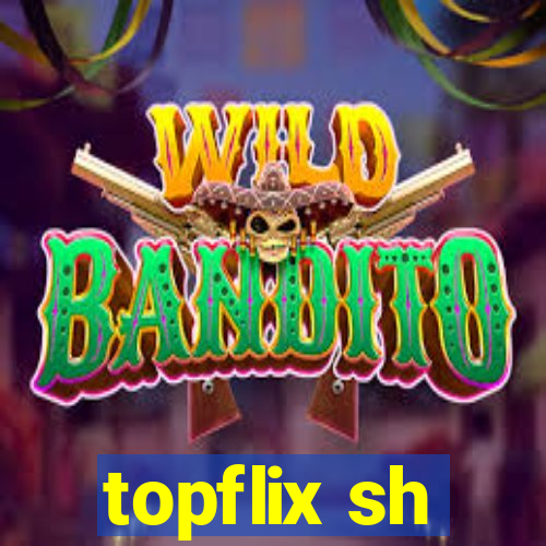 topflix sh